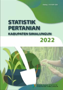 Statistik Pertanian Kabupaten Simalungun 2022